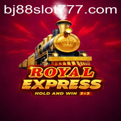 Exploring the World of RoyalExpress and the Excitement of BJ88 Slot