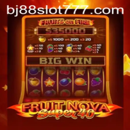 Exploring FruitNovaSuper40: A Dive into the BJ88 Slot Experience