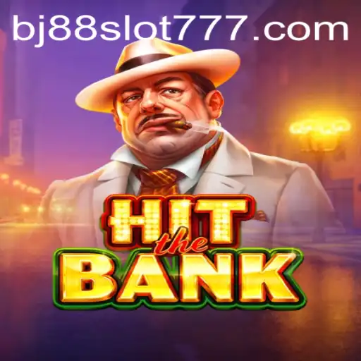 HitTheBank: Exploring the Thrills of BJ88 Slot