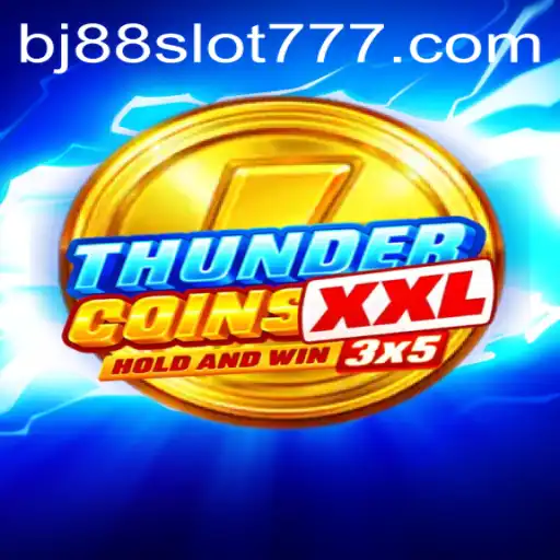 ThunderCoinsXxl: A Deep Dive into the World of BJ88 Slot